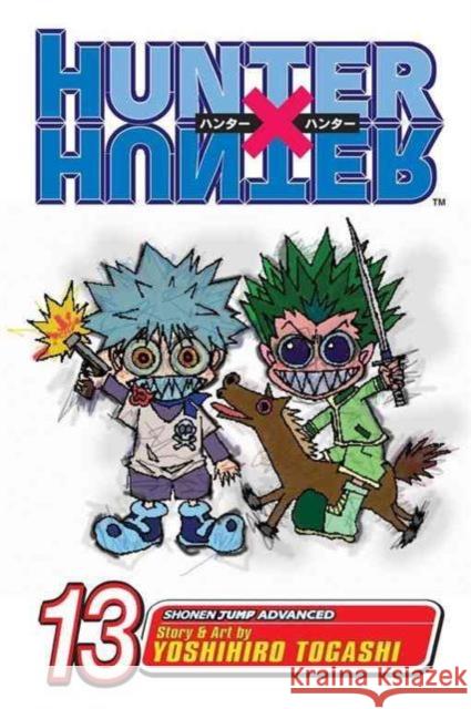 Hunter x Hunter, Vol. 13 Yoshihiro Togashi 9781421510699