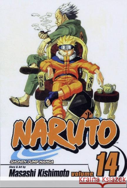 Naruto, Vol. 14 Masashi Kishimoto 9781421510880 Viz Media, Subs. of Shogakukan Inc