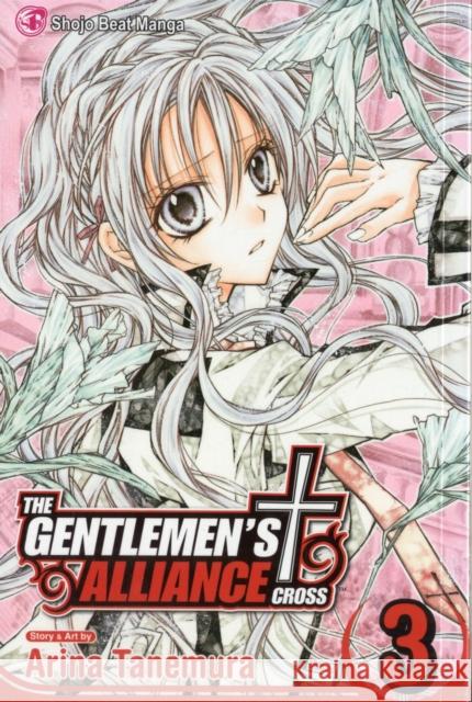 The Gentlemen's Alliance , Vol. 3 Arina Tanemura 9781421511856 