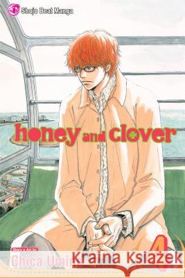 Honey and Clover, Vol. 4 Chica Umino 9781421515076 Viz Media, Subs. of Shogakukan Inc