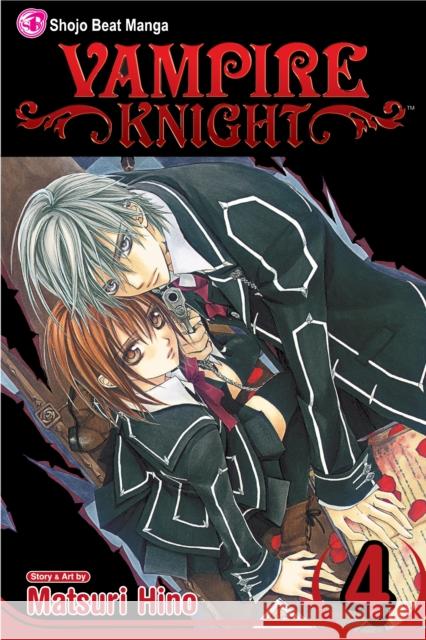 Vampire Knight, Vol. 4 Matsuri Hino 9781421515632 Viz Media, Subs. of Shogakukan Inc