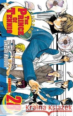 The Prince of Tennis, Vol. 28 Takeshi Konomi Takeshi Konomi 9781421516509 Viz Media