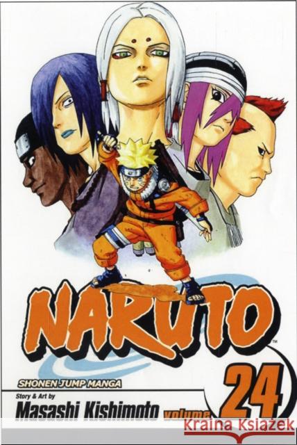 Naruto, Vol. 24 Masashi Kishimoto 9781421518602 Viz Media, Subs. of Shogakukan Inc