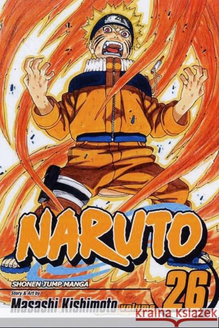 Naruto, Vol. 26 Masashi Kishimoto 9781421518626