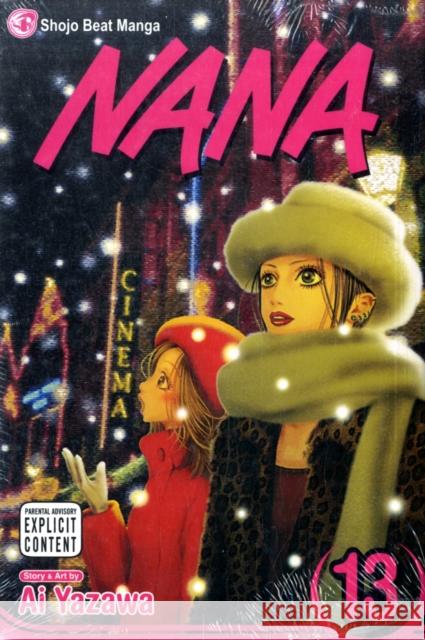 Nana, Vol. 13 Ai Yazawa Ai Yazawa 9781421518800 Viz Media, Subs. of Shogakukan Inc