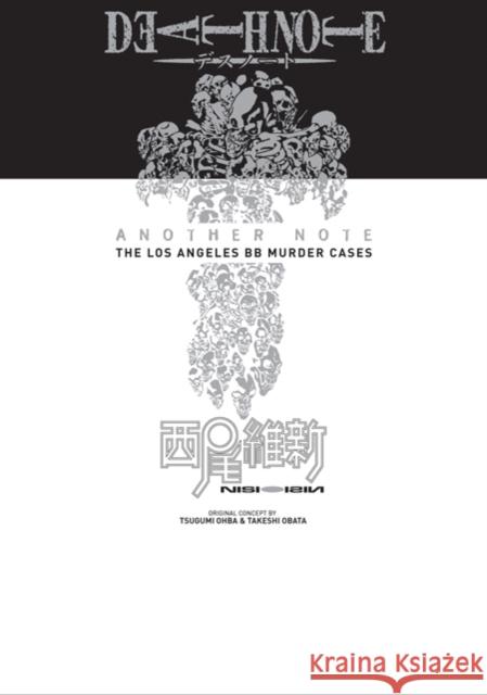 Death Note Another Note: The Los Angeles BB Murder Cases Ishin Nishio 9781421518831