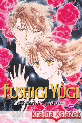 Fushigi Yûgi (Vizbig Edition), Vol. 5, 5 Watase, Yuu 9781421523033 Viz Media