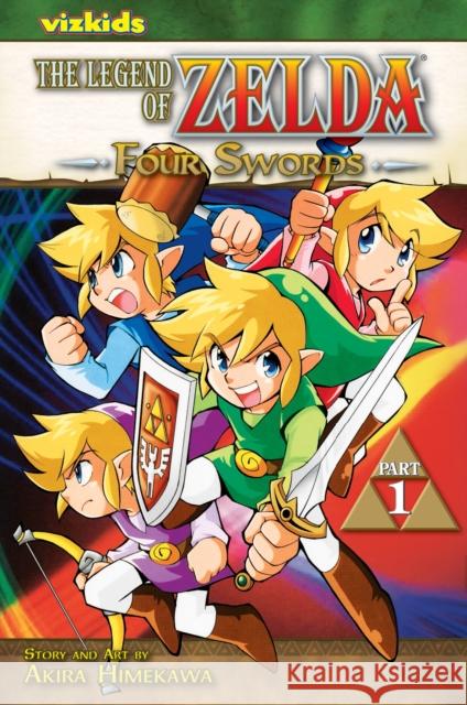 The Legend of Zelda, Vol. 6: Four Swords - Part 1 Himekawa, Akira 9781421523323 Viz Media