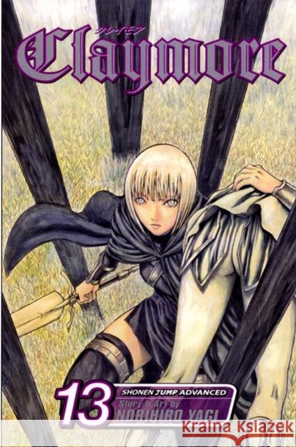 Claymore, Vol. 13 Norihiro Yagi 9781421523378 Viz Media, Subs. of Shogakukan Inc