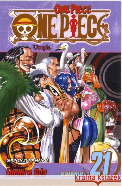 One Piece, Vol. 21 Eiichiro Oda 9781421524290 Viz Media, Subs. of Shogakukan Inc