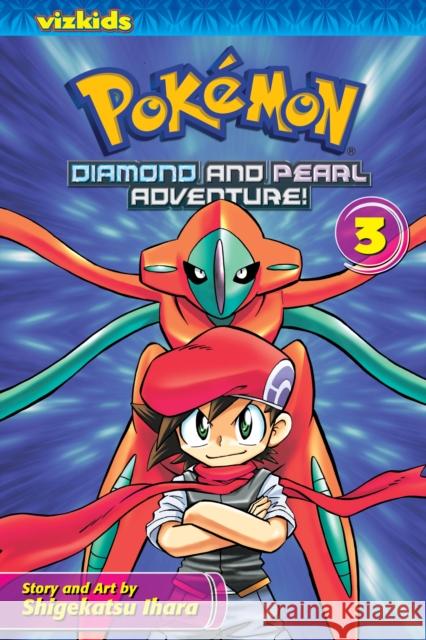 Pokemon Diamond and Pearl Adventure!, Vol. 3 Shigekatsu Ihara 9781421525747 Viz Media
