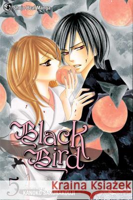 Black Bird, Volume 5 Sakurakouji, Kanoko 9781421527680