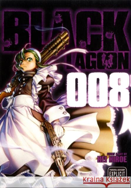 Black Lagoon, Vol. 8 Rei Hiroe 9781421527796