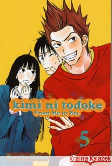 Kimi ni Todoke: From Me to You, Vol. 5 Karuho Shiina 9781421527871