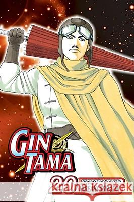 Gin Tama, Volume 20 Hideaki Sorachi Hideaki Sorachi 9781421528182