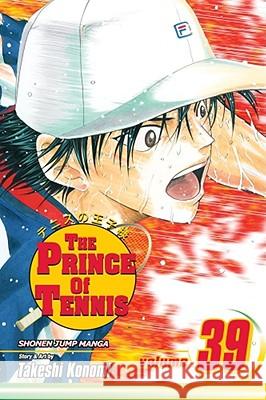 The Prince of Tennis, Vol. 39 Takeshi Konomi 9781421528519