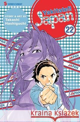 Yakitate!! Japan, Vol. 22, 22 Hashiguchi, Takashi 9781421529042 Viz Media