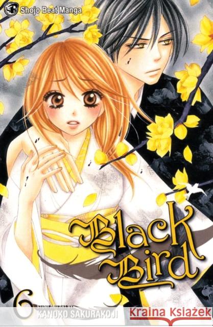 Black Bird, Vol. 6 Kanoko Sakurakouji 9781421530666 Viz Media, Subs. of Shogakukan Inc