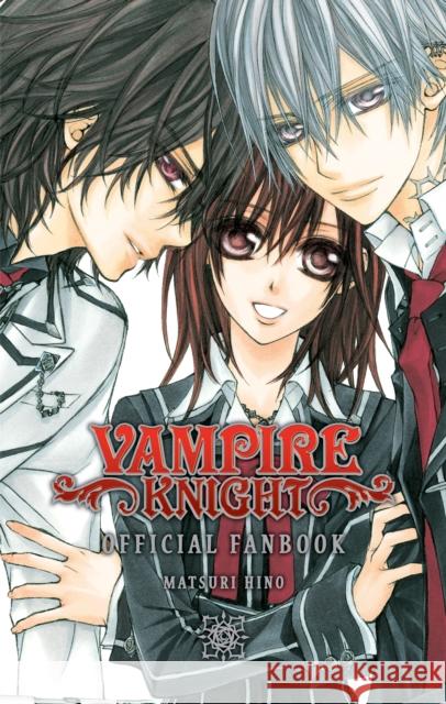 Vampire Knight Official Fanbook Matsuri Hino 9781421532387 Viz Media, Subs. of Shogakukan Inc