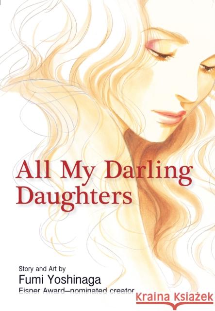 All My Darling Daughters Fumi Yoshinaga 9781421532400