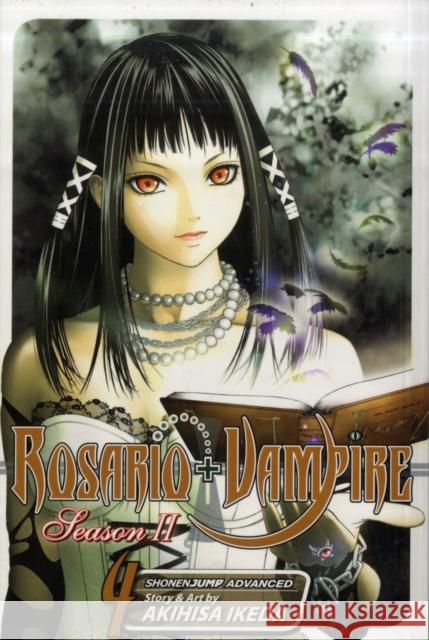 Rosario+Vampire: Season II, Vol. 4 Akihisa Ikeda 9781421535449 Viz Media, Subs. of Shogakukan Inc