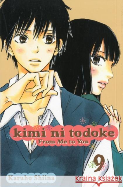 Kimi ni Todoke: From Me to You, Vol. 9 Karuho Shiina 9781421536880