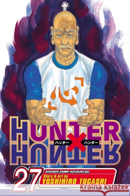 Hunter x Hunter, Vol. 27 Yoshihiro Togashi 9781421538624 Viz Media, Subs. of Shogakukan Inc