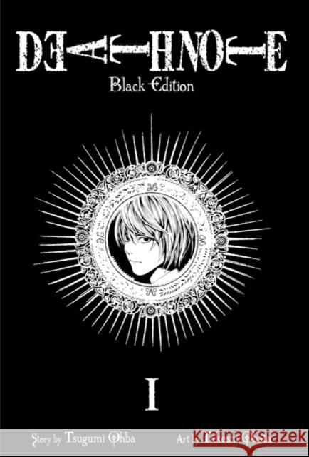 Death Note Black Edition, Vol. 1 Tsugumi Ohba Taskeshi Obata 9781421539645 Viz Media, Subs. of Shogakukan Inc