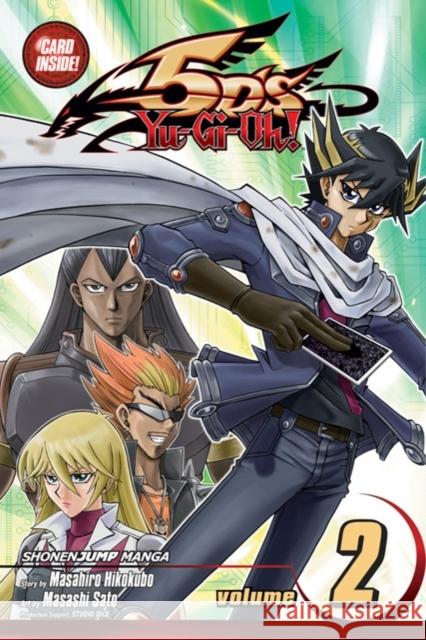 Yu-Gi-Oh! 5D's, Vol. 2 Masahiro Hikokubo, Masashi Sato 9781421540887 Viz Media, Subs. of Shogakukan Inc