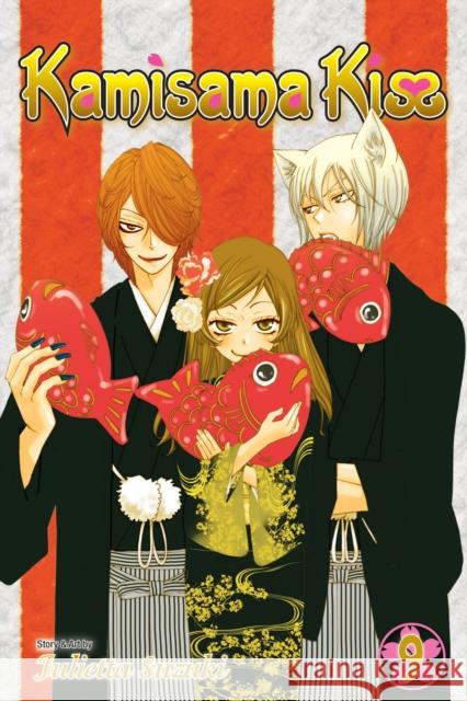 Kamisama Kiss, Vol. 9 Julietta Suzuki 9781421541983 Viz Media, Subs. of Shogakukan Inc