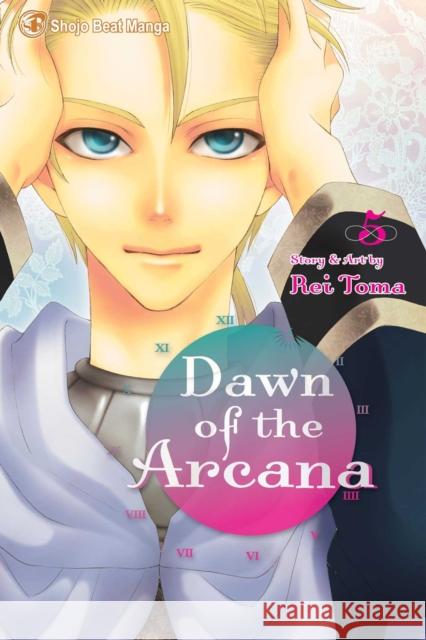 Dawn of the Arcana, Vol. 5 Rei Toma 9781421542133 Viz Media, Subs. of Shogakukan Inc