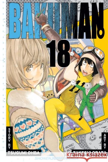 Bakuman?, Vol. 18 Tsugumi Ohba 9781421542942 Viz Media, Subs. of Shogakukan Inc