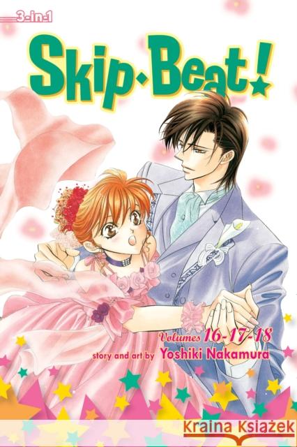 Skip·Beat!, (3-in-1 Edition), Vol. 6: Includes vols. 16, 17 & 18 Yoshiki Nakamura 9781421554747