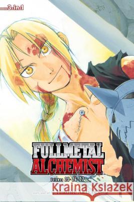 Fullmetal Alchemist (3-in-1 Edition), Vol. 9: Includes vols. 25, 26 & 27 Hiromu Arakawa 9781421554976 Viz Media