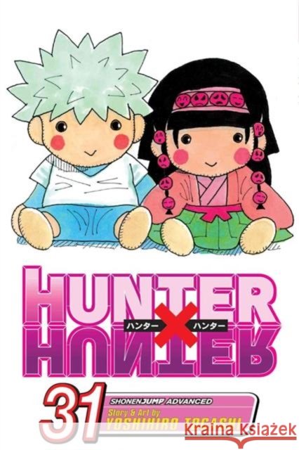 Hunter x Hunter, Vol. 31: Joining the Fray Yoshihiro Togashi 9781421558875 Viz Media, Subs. of Shogakukan Inc