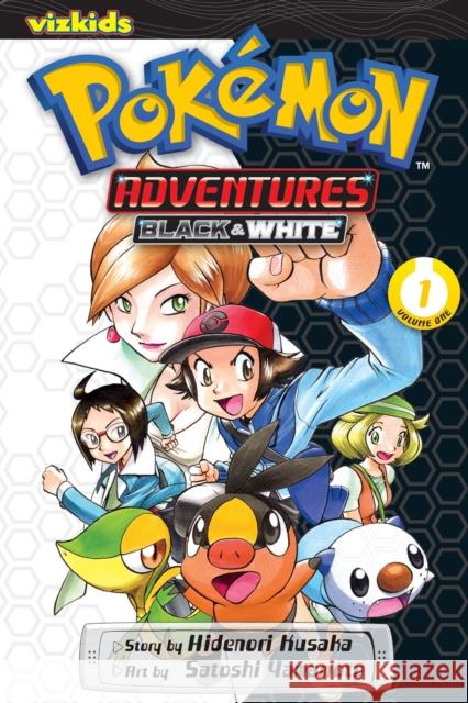 Pokemon Adventures: Black and White, Vol. 1 Hidenori Kusaka Satoshi Yamamoto 9781421558981 Viz Media