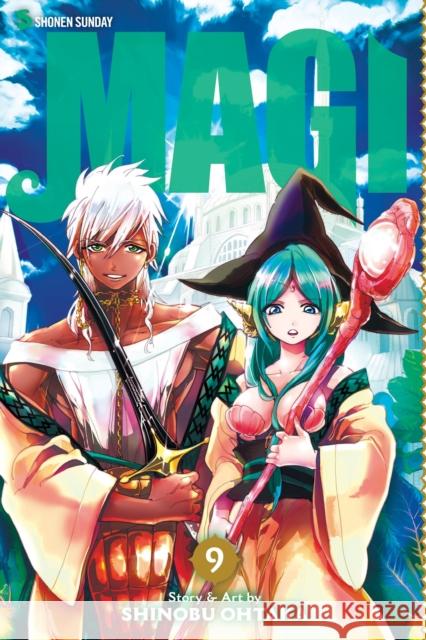 Magi: The Labyrinth of Magic, Volume 9 Shinobu Ohtaka 9781421559599 Viz Media