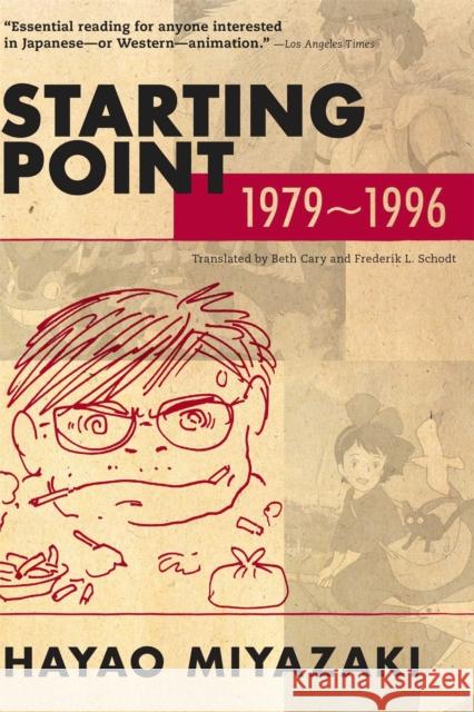 Starting Point: 1979-1996 Hayao Miyazaki 9781421561042 Viz Media, Subs. of Shogakukan Inc