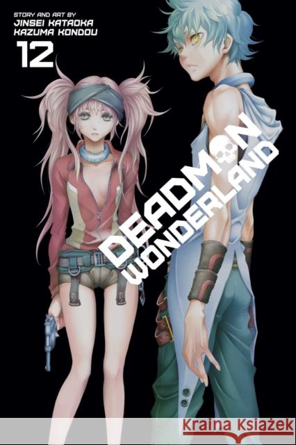 Deadman Wonderland, Vol. 12 Kataoka, Jinsei 9781421564203 Viz Media