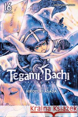 Tegami Bachi, Vol. 16 Hiroyuki Asada 9781421564524 Viz Media, Subs. of Shogakukan Inc