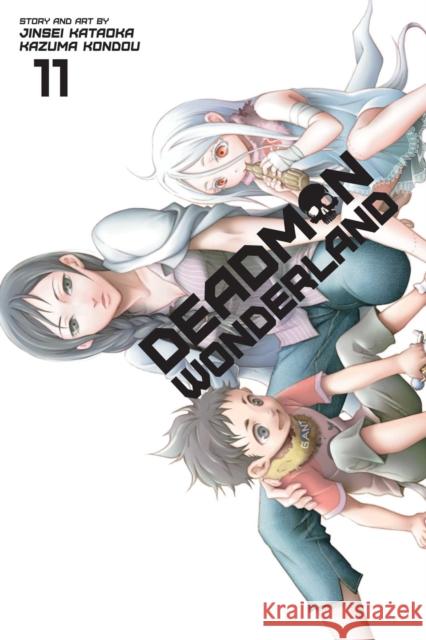 Deadman Wonderland, Vol. 11 Kataoka, Jinsei 9781421565286 Viz Media