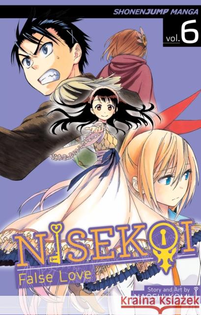 Nisekoi: False Love, Vol. 6 Naoshi Komi 9781421565866 Viz Media, Subs. of Shogakukan Inc