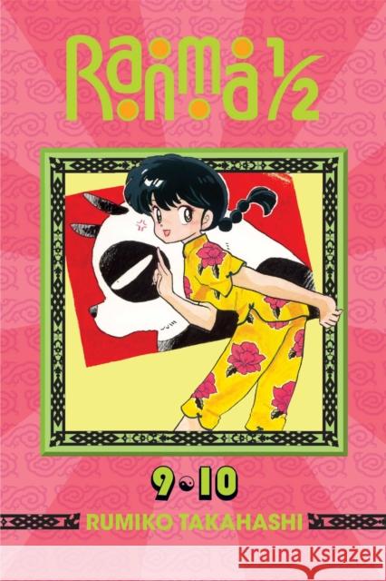 Ranma 1/2 (2-in-1 Edition), Vol. 5: Includes Volumes 9 & 10 Rumiko Takahashi 9781421566184