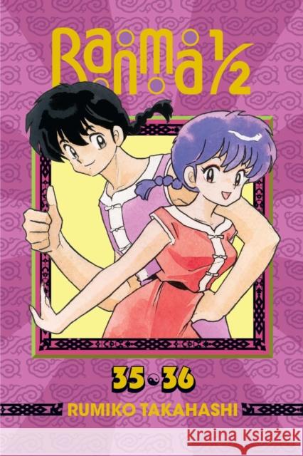 Ranma 1/2 (2-in-1 Edition), Vol. 18: Includes Volumes 35 & 36 Rumiko Takahashi 9781421566399