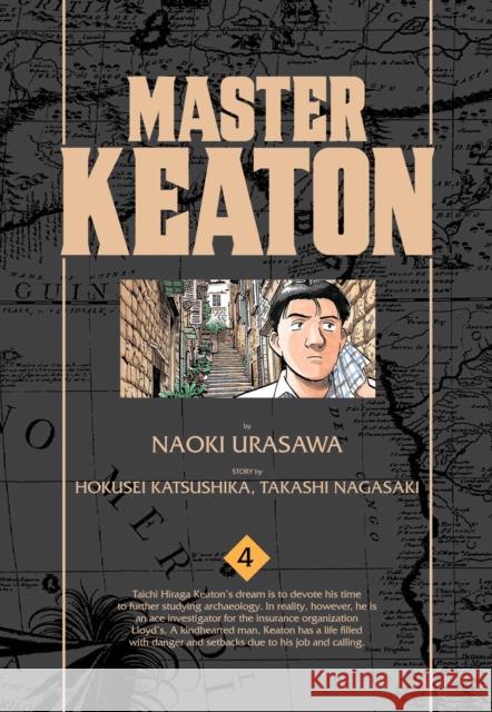 Master Keaton, Vol. 4 Takashi Nagasaki, Naoki Urasawa, Naoki Urasawa 9781421575933 Viz Media, Subs. of Shogakukan Inc