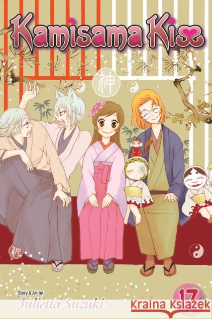 Kamisama Kiss, Vol. 17 Julietta Suzuki 9781421577258 Viz Media