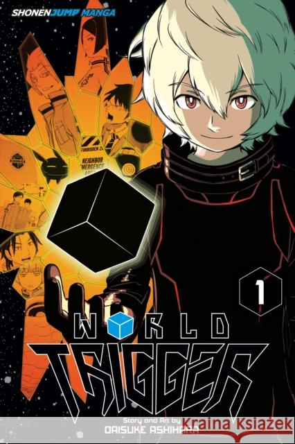 World Trigger, Vol. 1 Daisuke Ashihara 9781421577647 Viz Media, Subs. of Shogakukan Inc