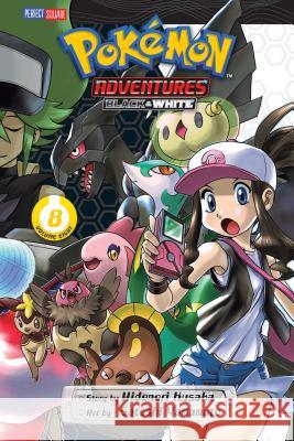 Pokmon Adventures: Black and White, Vol. 8 Hidenori Kusaka Satoshi Yamamoto 9781421578378