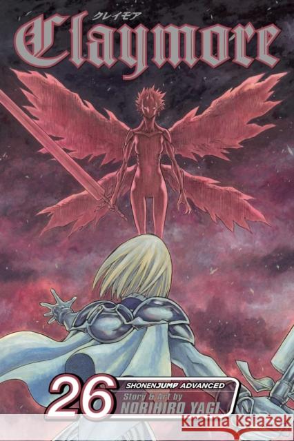 Claymore, Vol. 26 Norihiro Yagi 9781421578668