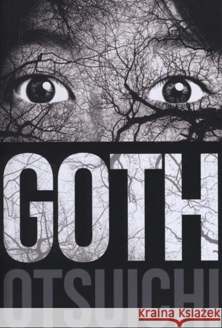Goth Otsuichi 9781421580265 Haikasoru